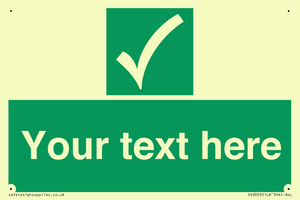 Custom safe condition sign